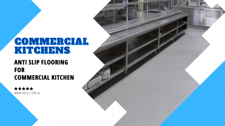 COMMERCIAL KITCHENS ANTI SLIP FLOORING FOR COMMERCIAL KITCHEN