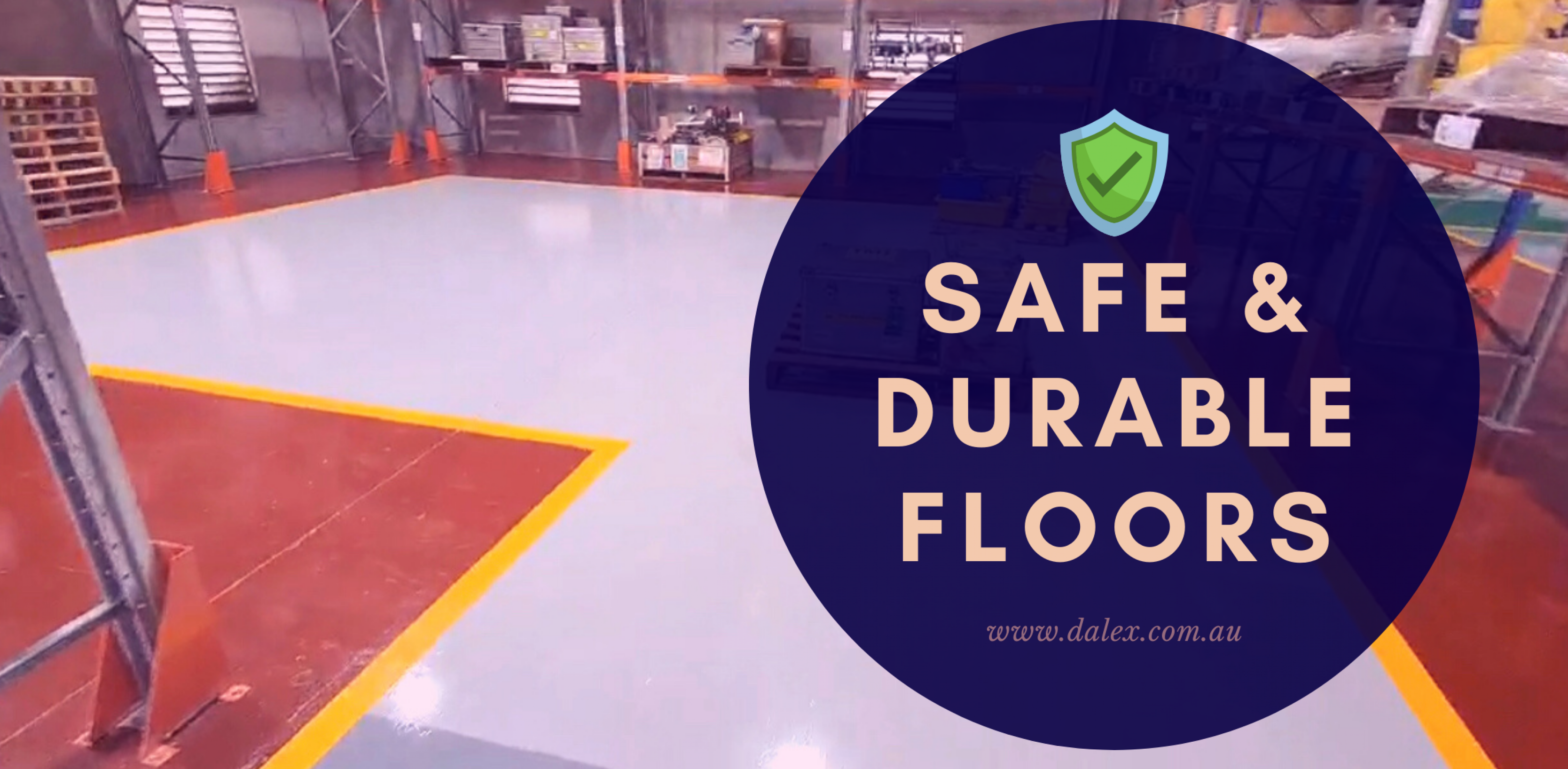 SAFE & DURABLE FLOORS
